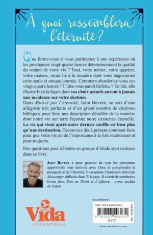 MOTIVE PAR L'ETERNITE J. Bevere
