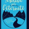 MOTIVE PAR L'ETERNITE J. Bevere