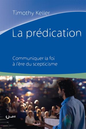 LA PREDICATION T. Keller