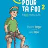 1 minute pour ta foi Tome 2