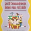 Les 10 commandements Rendez-vous en famille