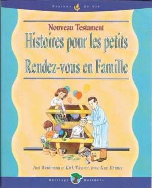 Histoires pour les petits Nouveau Testament Rendez-vous en famille