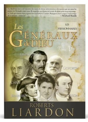 LES GÉNÉRAUX DE DIEU - : Les missionnaires