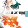 DVD BASIC ﻿3 -Le Saint Esprit - Francis CHAN