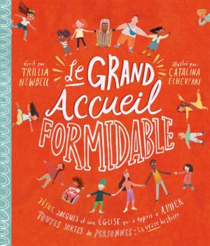Le grand accueil formidable