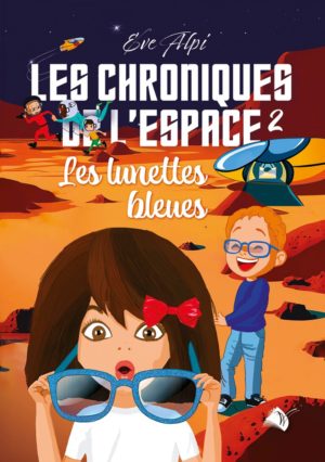 Les chroniques de l'espace 2 : Les lunettes bleues