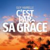 C'est par sa grâce