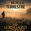 Le berger terrestre sous le regard du divin
