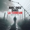 Avec Dieu dans la terreur