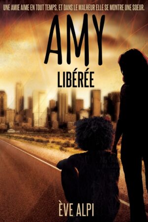 AMY - Liberée