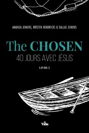 The Chosen 40 jours avec Jésus - Livre 2