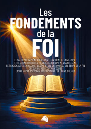 Les FONDEMENTS de la FOI