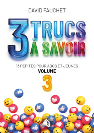 3 trucs à savoir - Volume 3