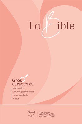 Bible Segond 21 gros caractères