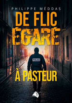 De flic égaré à pasteur