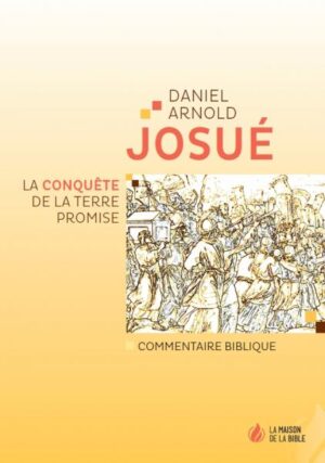 Josué - La conquête de la Terre promise